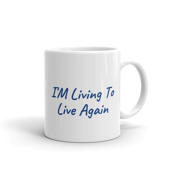 Imagine waking up with a cup of coffee or tea in this I'm living Again mug