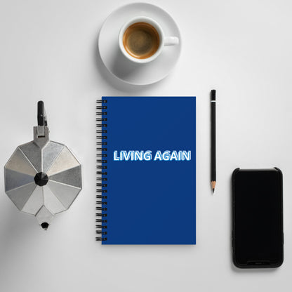 living again Spiral notebook